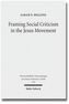 Framing Social Criticism in the Jesus Movement