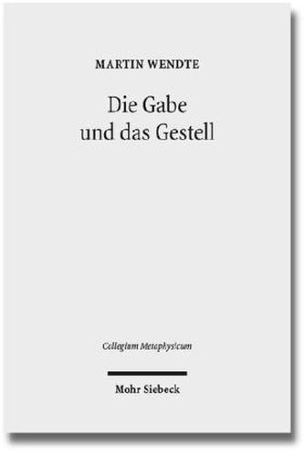 Die Gabe und das Gestell