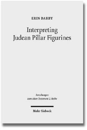 Interpreting Judean Pillar Figurines