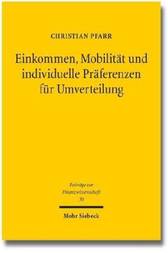 Einkommen, Mobilität und individuelle Präferenzen für Umverteilung