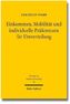 Einkommen, Mobilität und individuelle Präferenzen für Umverteilung