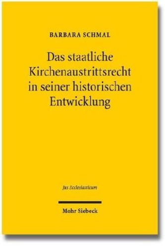 Das staatliche Kirchenaustrittsrecht in seiner historischen Entwicklung
