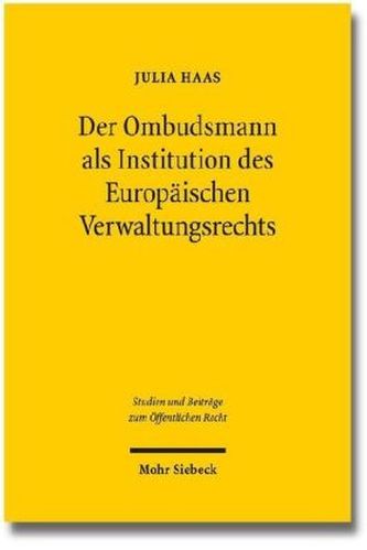Der Ombudsmann als Institution des Europäischen Verwaltungsrechts