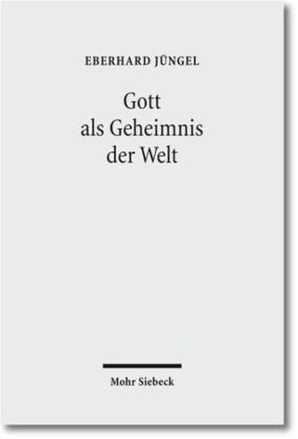 Gott als Geheimnis der Welt