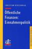 Öffentliche Finanzen: Einnahmenpolitik
