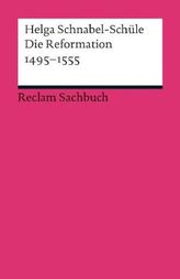 Die Reformation 1495-1555