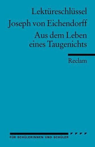 Lektüreschlüssel Joseph von Eichendorff 'Aus dem Leben eines Taugenichts'