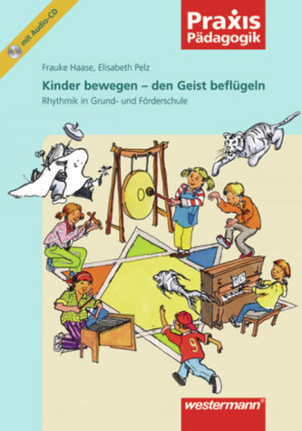 Kinder bewegen - den Geist beflügeln, m. Audio-CD