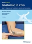 Anatomie in vivo. Bd.1
