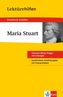Lektürehilfen Friedrich Schiller 'Maria Stuart'