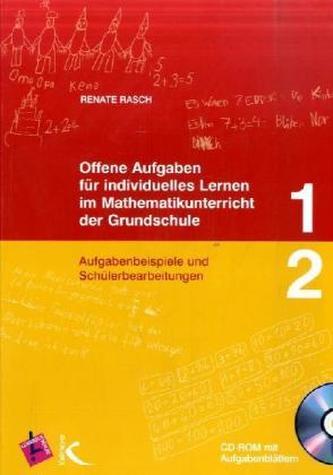 Offene Aufgaben für individuelles Lernen im Mathematikunterricht der Grundschule, m. CD-ROM. Tl.1/2