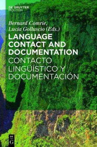 Language Contact and Documentation. Contacto lingüístico y documentación