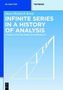 Infinite Series in a History of Analysis