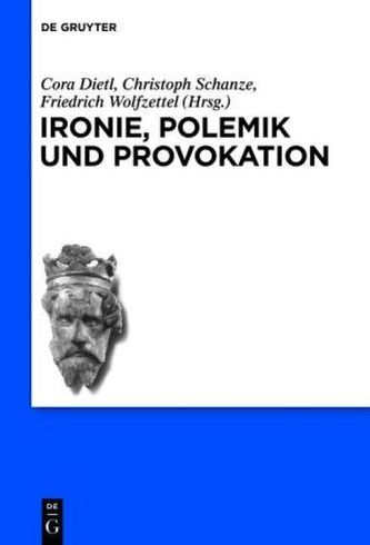 Ironie, Polemik und Provokation