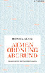 Atmen Ordnung Abgrund