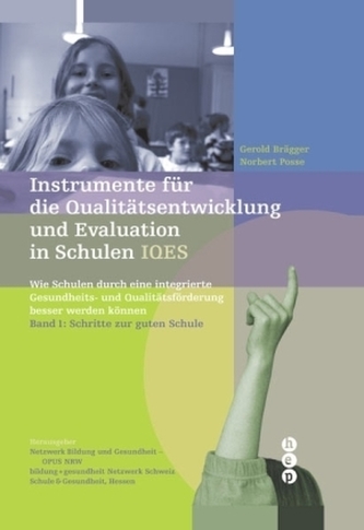 Instrumente für die Qualitätsentwicklung und Evaluation in Schulen (IQES), 2 Bde.