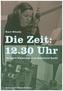 Die Zeit: 12.30 Uhr