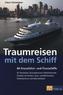 Traumreisen mit dem Schiff