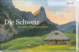 Die Schweiz in alten Photographien