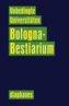 Unbedingte Universitäten - Bologna-Bestiarium