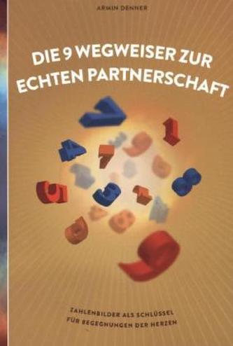 Die 9 Wegweiser zur echten Partnerschaft