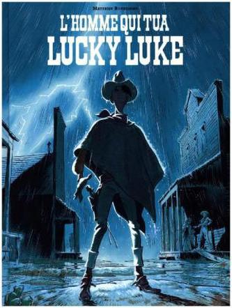 L'homme qui tua Lucky Luke. Der Mann, der Lucky Luke erschoss, französische Ausgabe