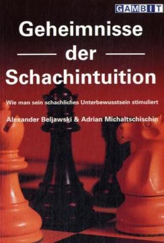 Geheimnisse der Schachintuition