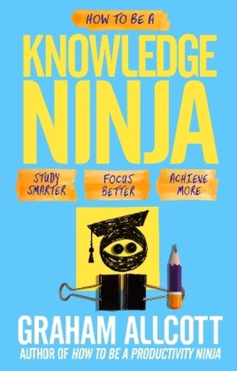 How to be a Knowledge Ninja