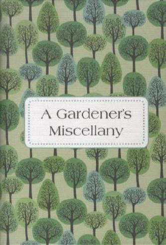 A Gardener's Miscellany