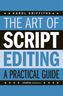 The Art of Script Editing - A Practical Guide