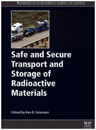 Safe and Secure Transport and Storage of Radioactive Materials