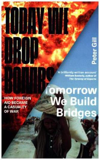 Today We Drop Bombs, Tomorrow We Build Bridges