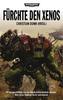 Warhammer 40.000 - Fürchte den Xenos