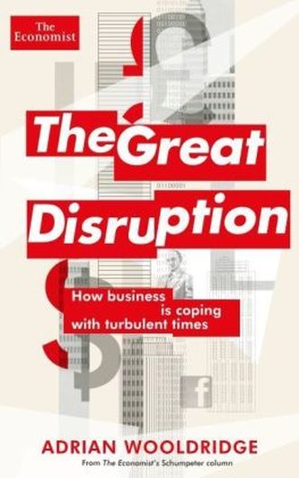 The Great Disruption