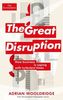 The Great Disruption