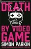 Death by Video Game