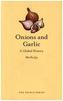 Onions and Garlic