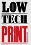 Low-Tech Print