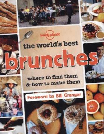 Lonely Planet The World's Best Brunches