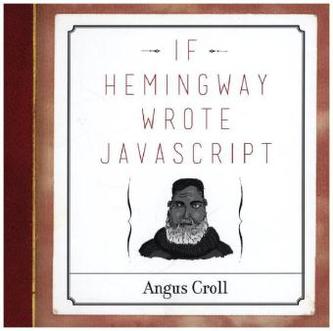 If Hemingway Wrote JavaScript
