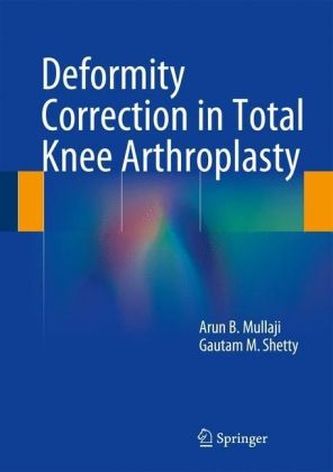 Deformity Correction in Total Knee Arthroplasty