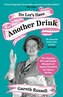 Do Let's Have Another Drink