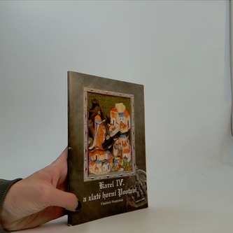 Karel IV. a zlaté horní Pootaví