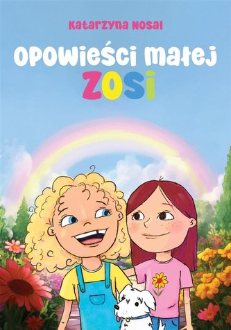 Opowieści małej Zosi Opowieści małej Zosi
