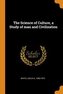 The Science of Culture, a Study of man and Civilization