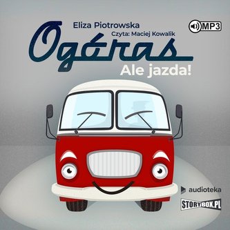 Ogóras Ale jazda! Ogóras Ale jazda!