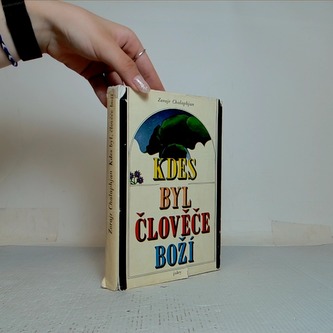 Kdes byl člověče boží