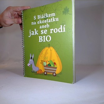 S Biáčkem na ekostatku aneb jak se rodí bio