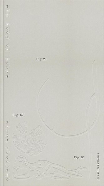 Frida Escobedo - The Book of Hours