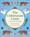 Reading Planet KS2: The Unfortunate Crane: A Tale from the Punjab - Stars/Lime